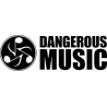 DANGEROUS MUSIC